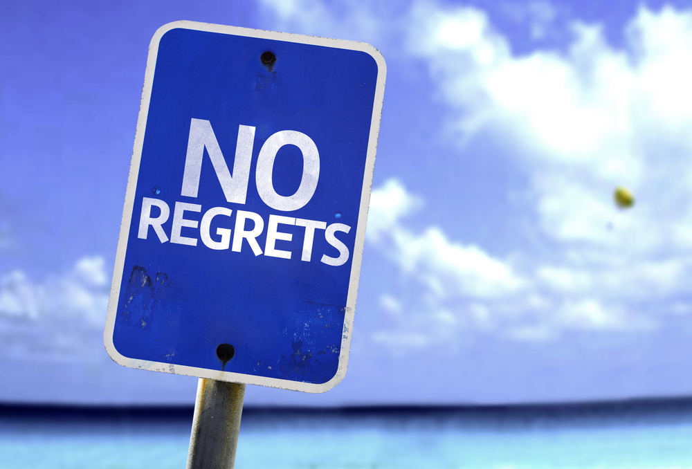 Are You Living Your Life So There Will Be No Regrets?