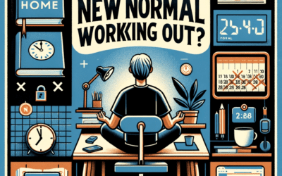 How’s Your New Normal Working Out?